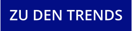 ZU DEN TRENDS